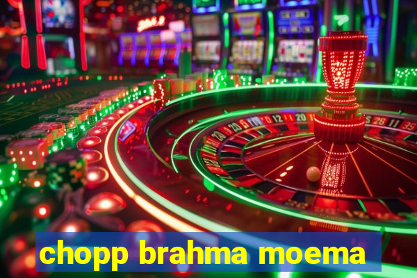 chopp brahma moema